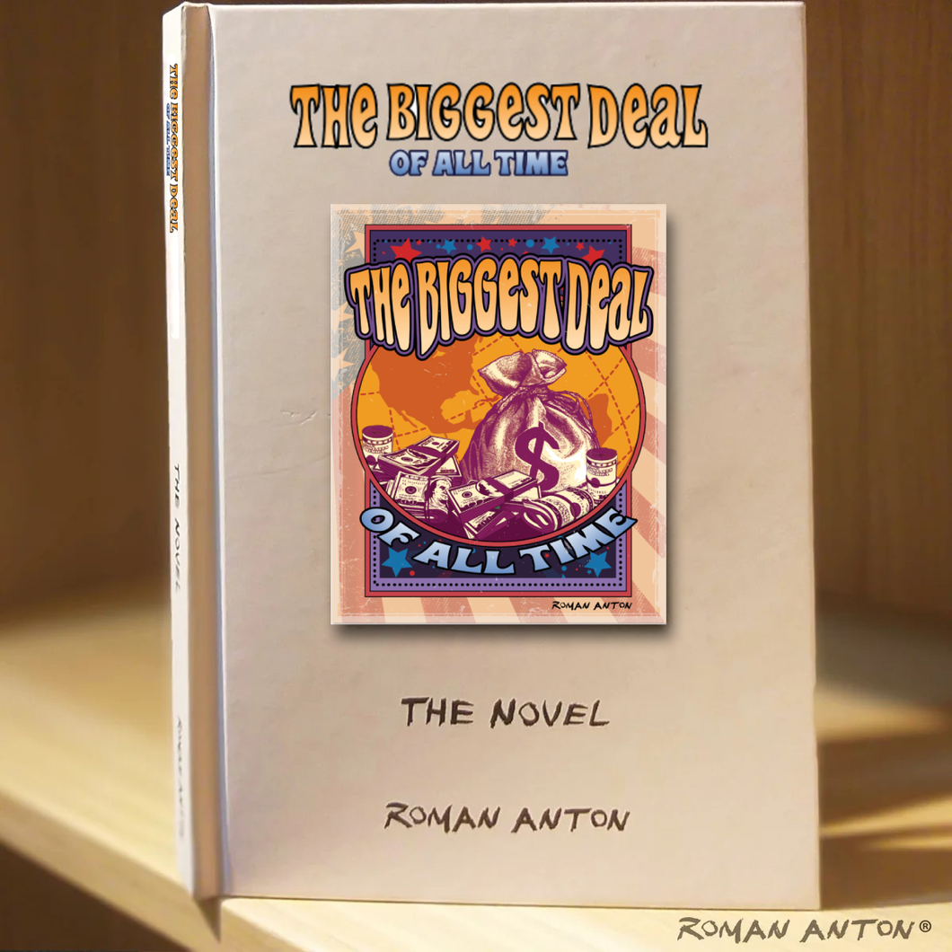 The Biggest Deal of All Time, The Novel