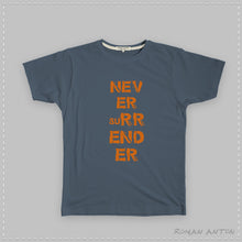 T-Shirt Never Surrender